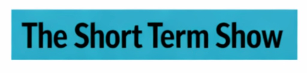 The Short Term Show